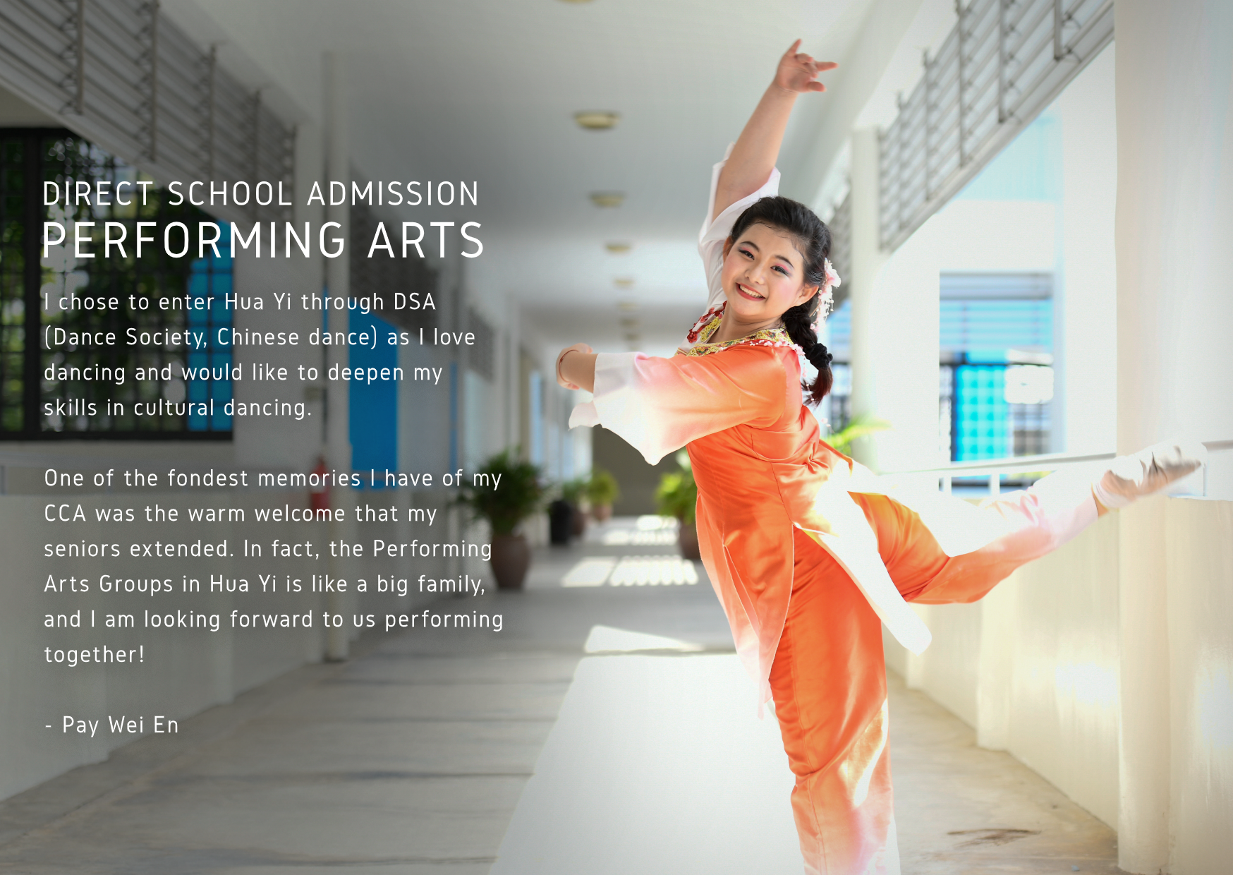 Hua Yi DSA Performing Arts poster: student Pay Wei En poses in Chinese dance costume in a school corridor.